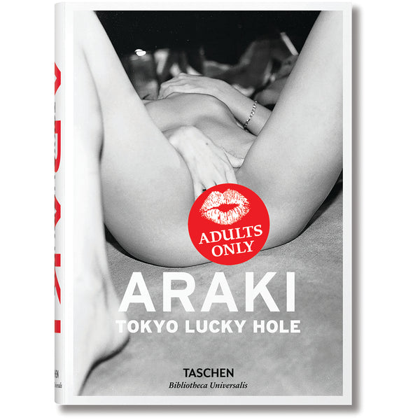 ARAKI.  TOKYO LUCKY HOLE - TASCHEN