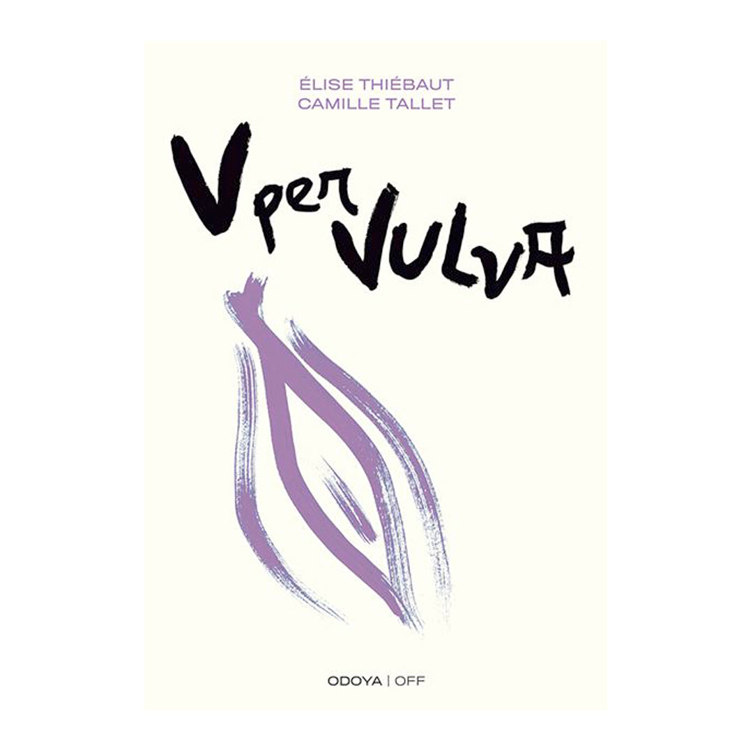 Elise Thiebaut - V for Vulva. Intimate well-being from A to V
