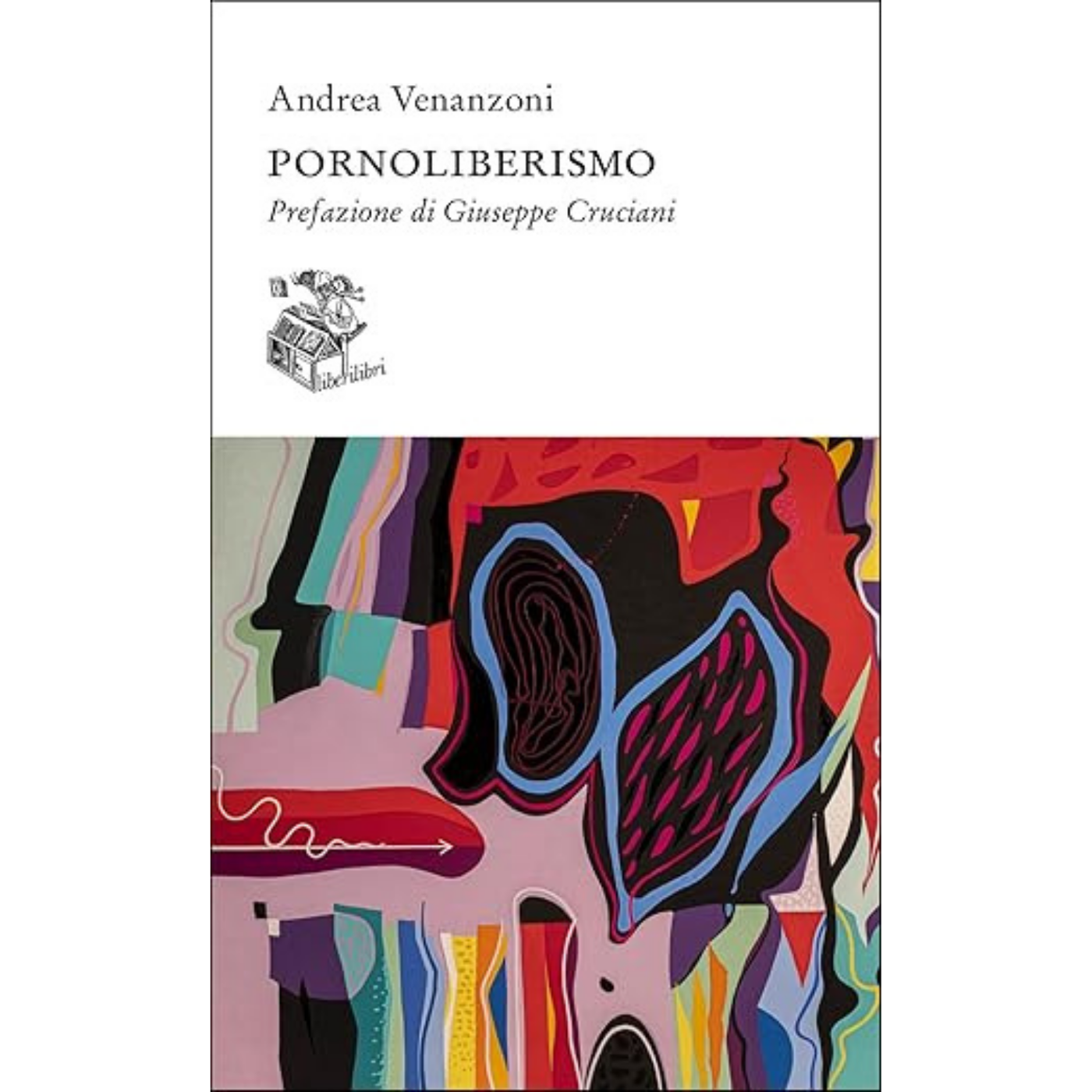 PORNOLIBERISMO - ANDREA VENANZONI