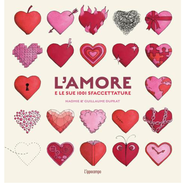 L'AMORE E LE SUE 1001 SFACCETTATURE - GUILLAUME DUPRAT