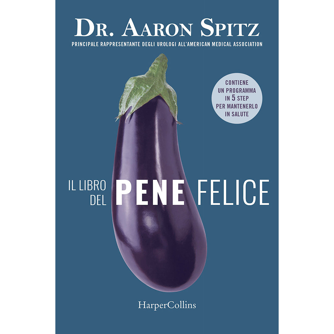 THE BOOK OF HAPPY PENIS - DR. AARON SPITZ